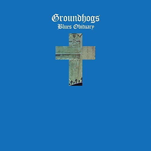 The Groundhogs/Blues Obituary@Download Card Included. BLUE VINYL
