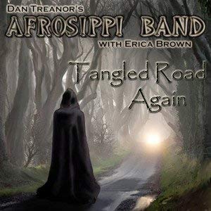 Dan Treanor's Afrosippi Band/Tangled Road Again