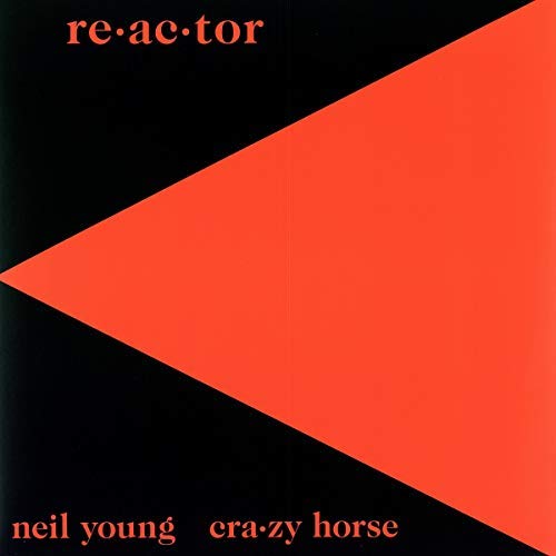 Neil Young & Crazy Horse/Re-ac-tor