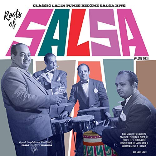 Roots Of Salsa/Volume 3: Classic Latin Tunes Become Salsa Hits@LP/CD