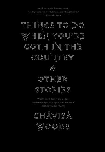 Chavisa Woods/Things to Do When You're Goth in the Country