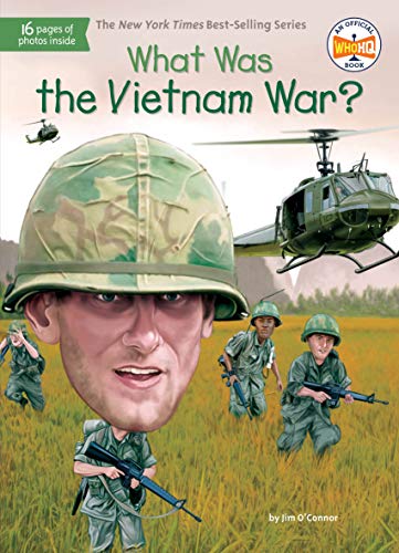 Jim O'Connor/What Was the Vietnam War?
