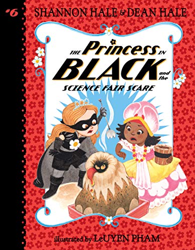 Shannon Hale/The Princess in Black and the Science Fair Scare