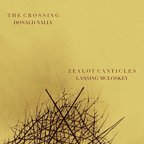 Mcloskey / Nally/Zealot Canticles