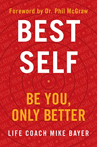 Mike Bayer/Best Self@Be You, Only Better