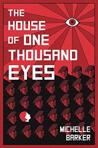 Michelle Barker/The House of One Thousand Eyes