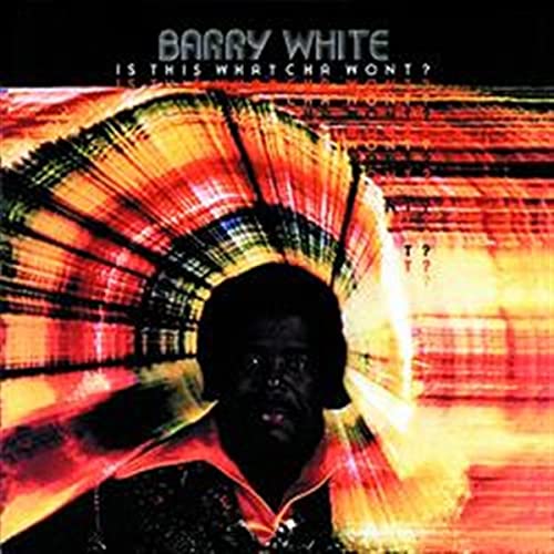 Barry White Is This Whatcha Won't? 