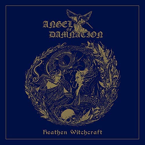 Angel Of Damnation/Heathen Witchcraft