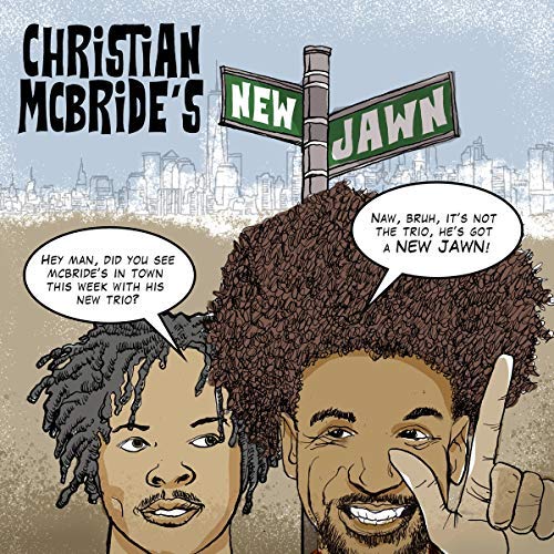 Christian Mcbride's New Jawn Christian Mcbride's New Jawn 