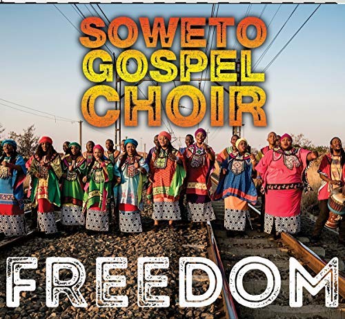 Soweto Gospel Choir/Freedom