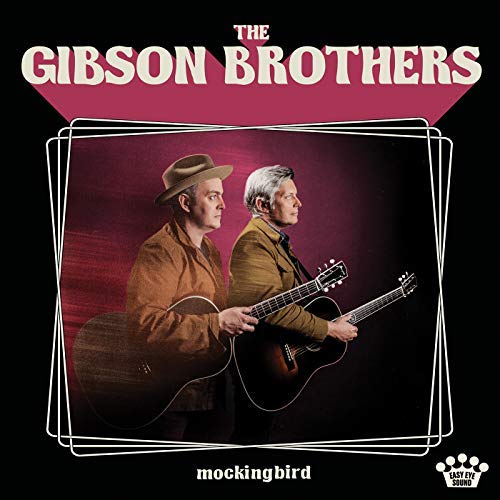 The Gibson Brothers/Mockingbird
