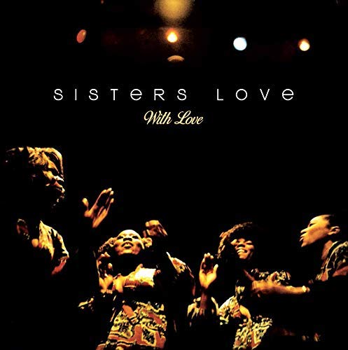 Sisters Love/With Love