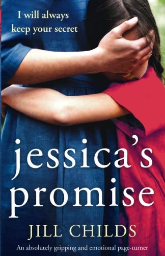 Jill Childs/Jessica's Promise@ An Absolutely Gripping and Emotional Page Turner