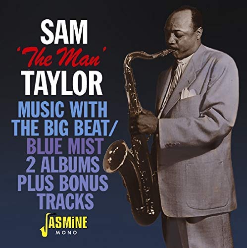 Sam The Man Taylor/Music With The Big Beat / Blue