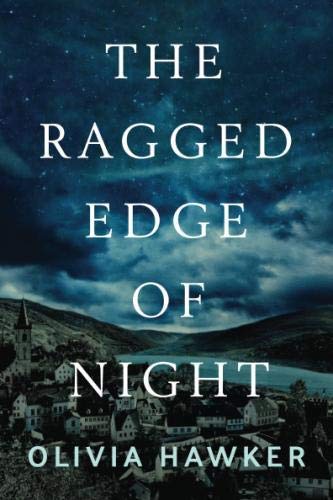 Olivia Hawker/The Ragged Edge of Night