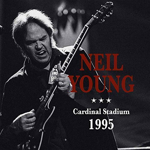 Album Art for Cardinal Stadium 1995 by Neil Young