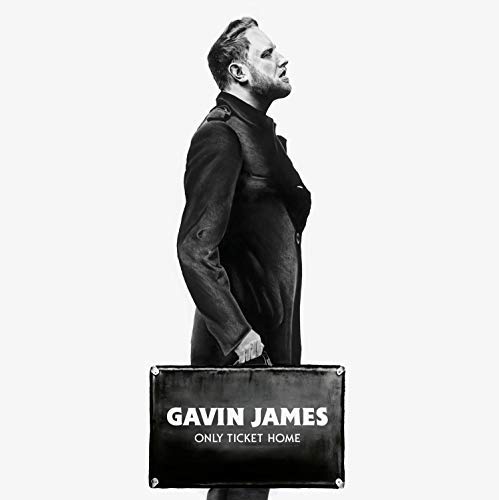 Gavin James/Only Ticket Home