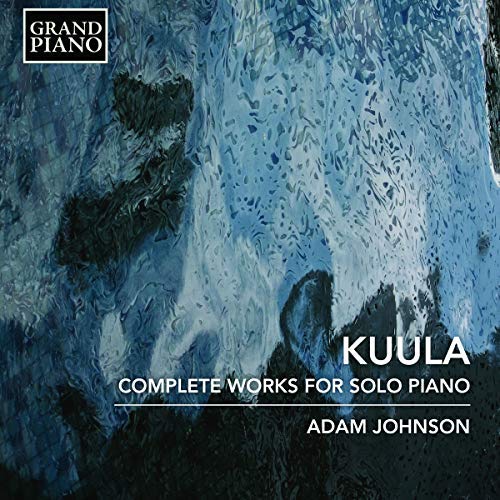 Kuula / Johnson/Piano Works