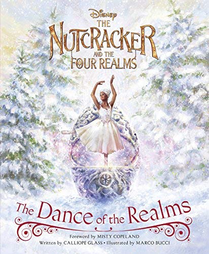 Disney Book Group/The Nutcracker and the Four Realms@The Dance of the Realms