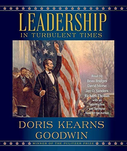 Doris Kearns Goodwin/Leadership@In Turbulent Times