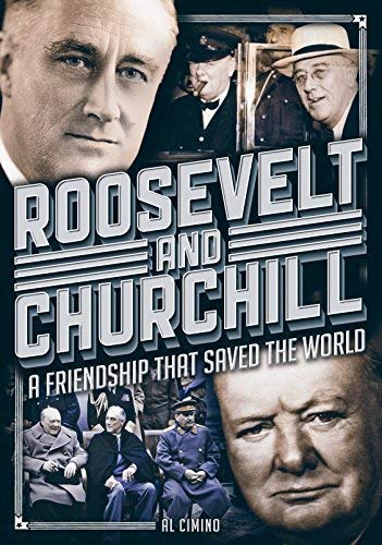 Al Cimino/Roosevelt and Churchill@ A Friendship That Saved the World