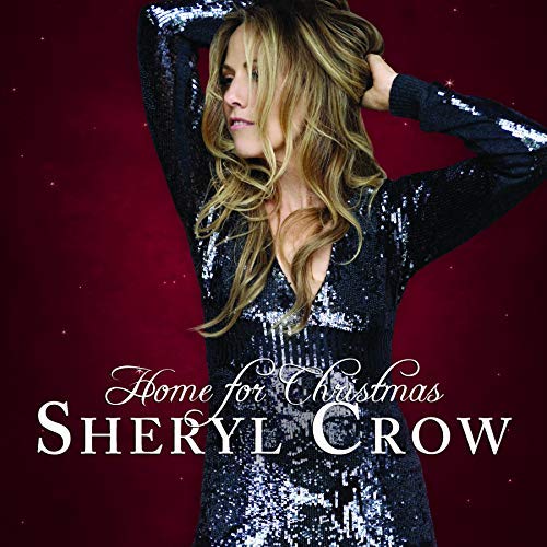 Sheryl Crow/Home For Christmas