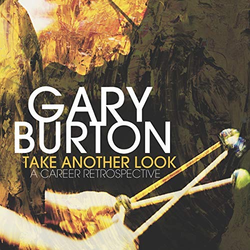 Gary Burton/Take Another Look: A Career Retrospective