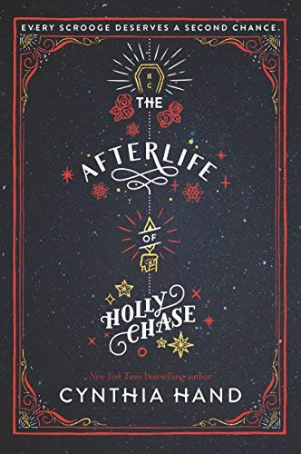 Cynthia Hand/The Afterlife of Holly Chase