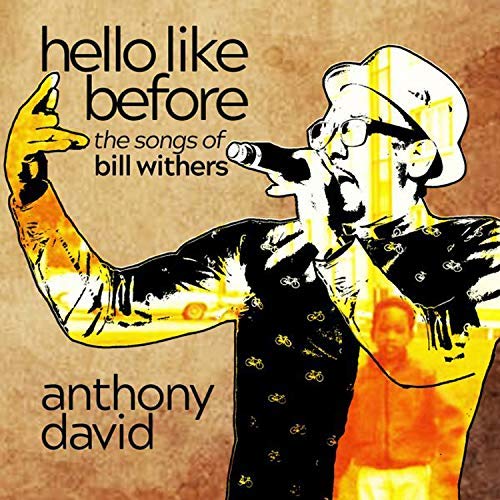 Anthony David/Hello Like Before: The Songs O