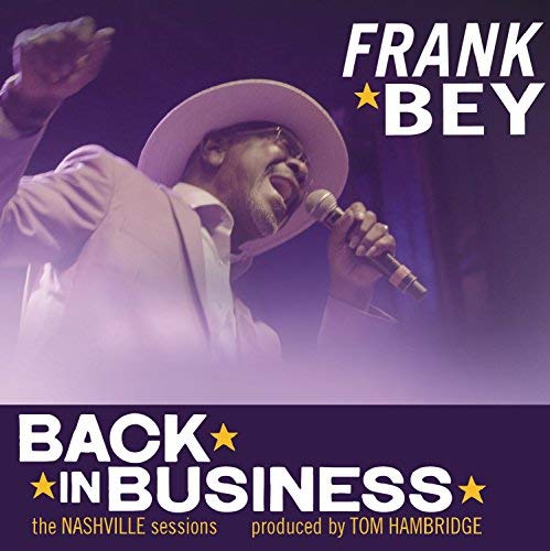 Frank Bey/Back In Business