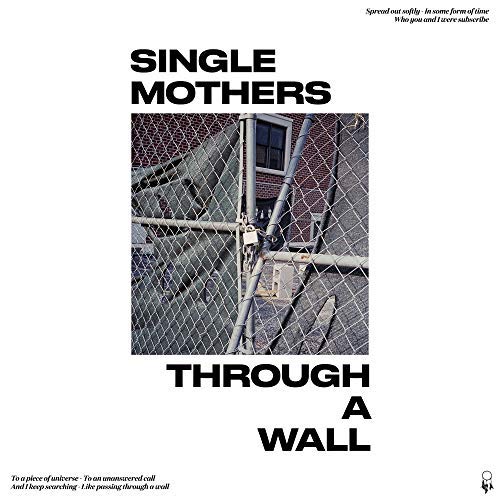 Album Art for Through A Wall by Single Mothers