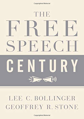Geoffrey R. Stone The Free Speech Century 