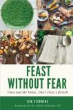 Kelley Kacergis Feast Without Fear Food And The Delay Don't Deny Lifestyle 