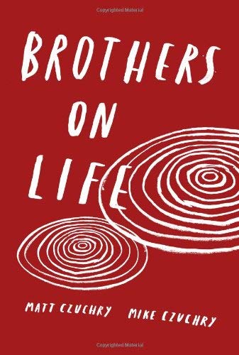 Matt Czuchry/Brothers on Life