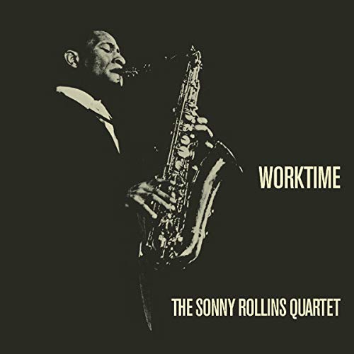 The Sonny Rollins Quartet/Worktime@LP