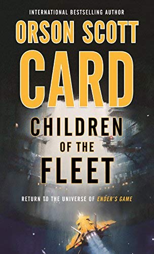 Orson Scott Card/Children of the Fleet