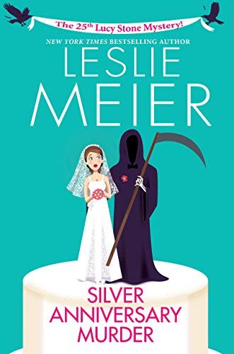 Leslie Meier/Silver Anniversary Murder