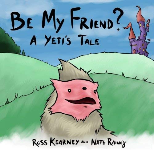 Nate Rainey/Be My Friend?@ A Yeti's Tale