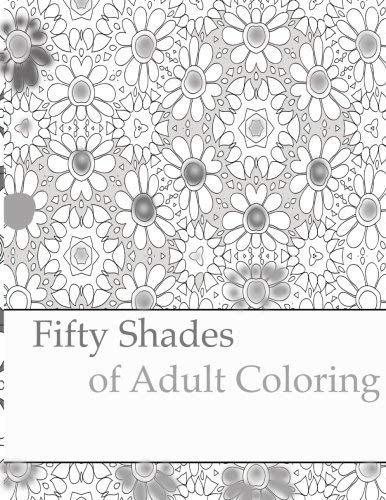 Peaceful Mind Adult Coloring Books/Fifty Shades of Adult Coloring