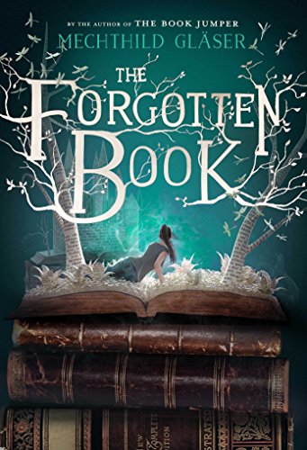 Mechthild Gl???ser/The Forgotten Book@Reprint