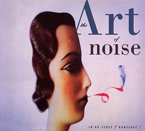 Art Of Noise/In No Sense Nonsense