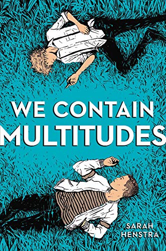 Sarah Henstra/We Contain Multitudes