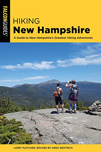 Larry Pletcher/Hiking New Hampshire@ A Guide to New Hampshire's Greatest Hiking Advent@0003 EDITION;