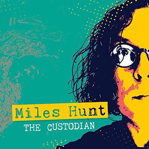 Miles Hunt/Custodian@2CD