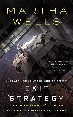 Martha Wells/Exit Strategy