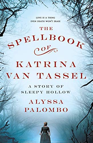 Alyssa Palombo/The Spellbook of Katrina Van Tassel