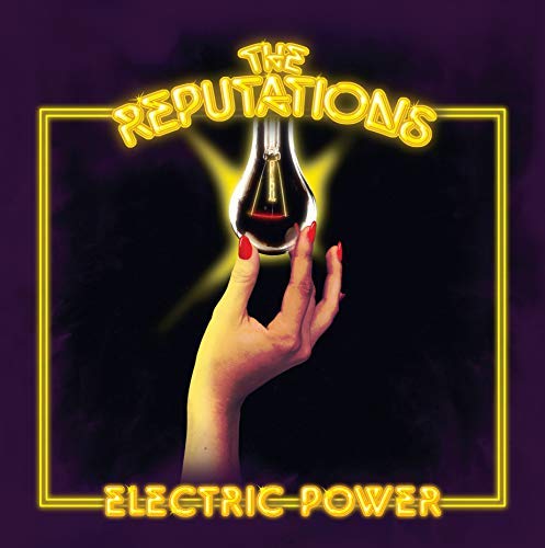 The Reputations/Electric Power