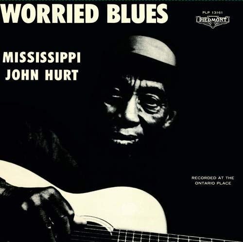 John Mississippi Hurt Worried Blues 