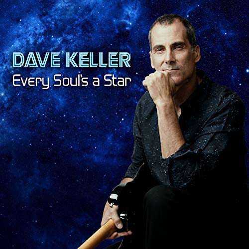 Dave Keller Every Soul's A Star 