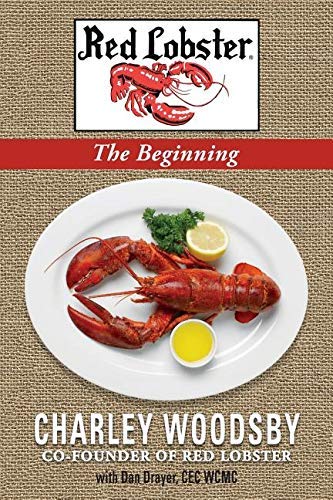 Charley Woodsby/Red Lobster...The Beginning